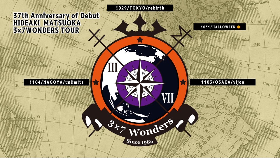 松岡英明デビュー37周年記念東名阪ツアー 3　×　7　W　O　N　D　E　R　S